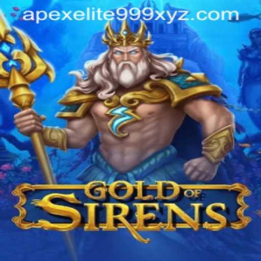 Unveiling the Mysteries of GoldofSirens: An Enthralling Adventure